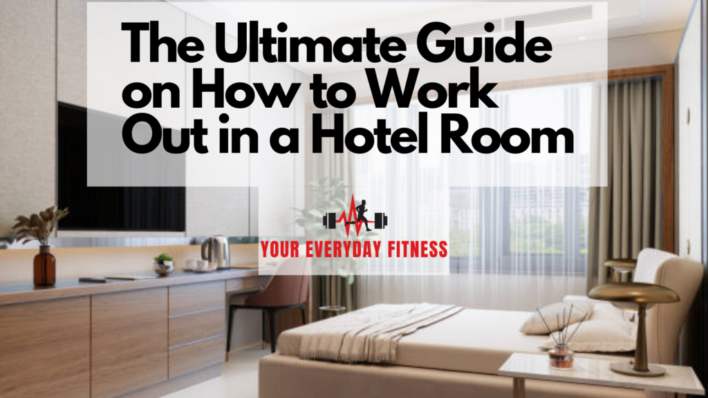 how to work out in a hotel room